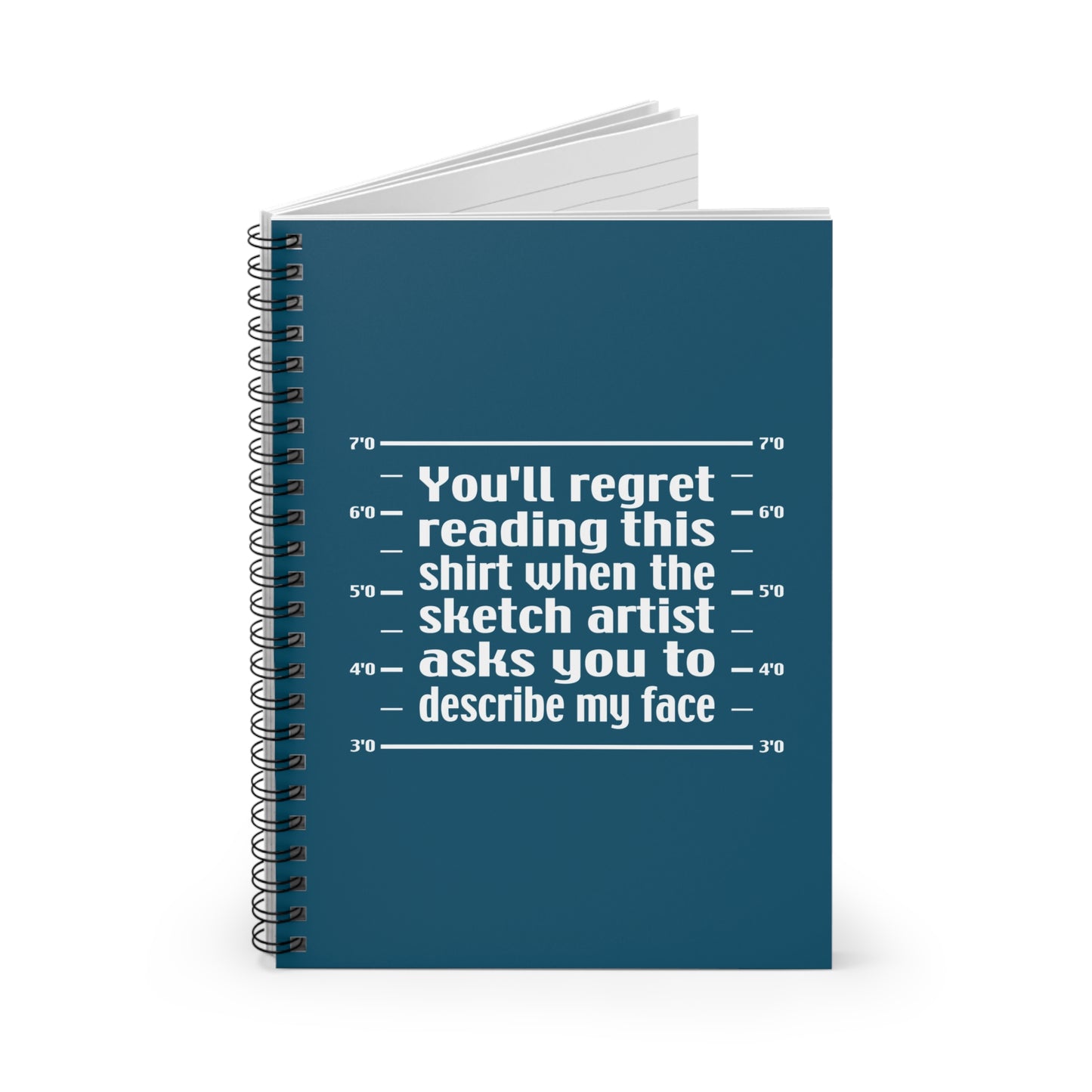 You'll Regret Reading This Shirt - Spiral Notebook