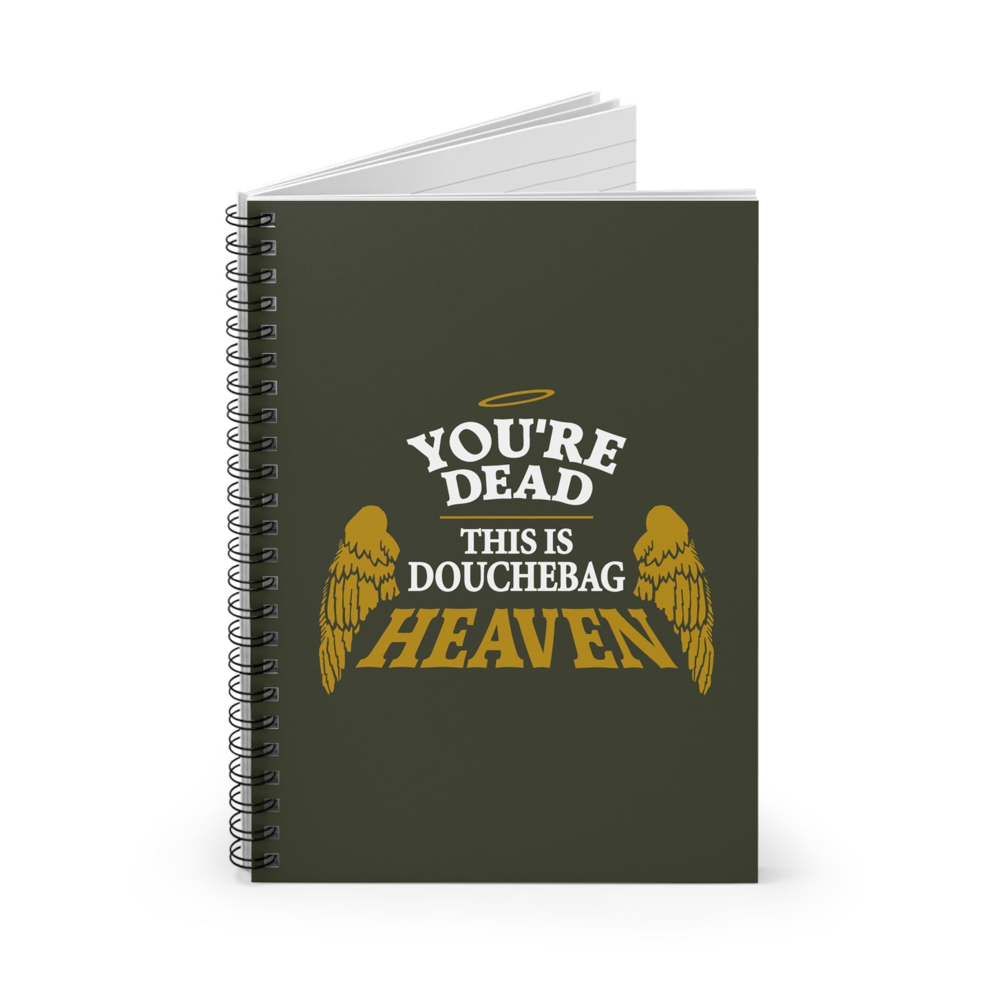 You're Dead - This Is Douchebag Heaven - Spiral Notebook