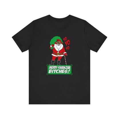 Yo Yo Yo - Merry Kwanzaa Bitches - Men's T-Shirt