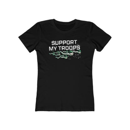 Support My Troops - Women’s T-Shirt