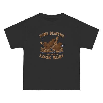 Some Beavers Just Try To Look Busy - Men's Heavyweight T-Shirt