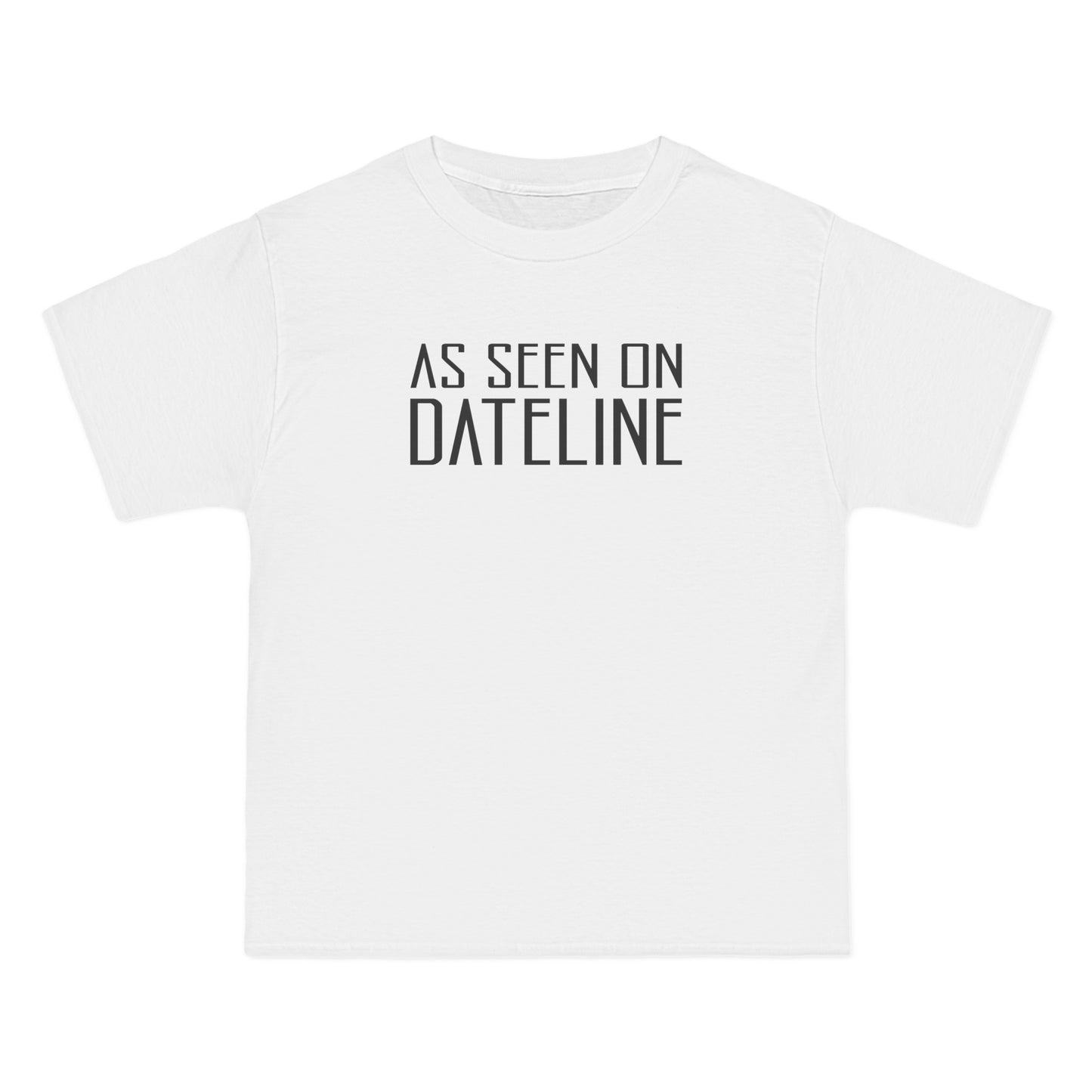 As Seen On Dateline - Men's Heavyweight T-Shirt