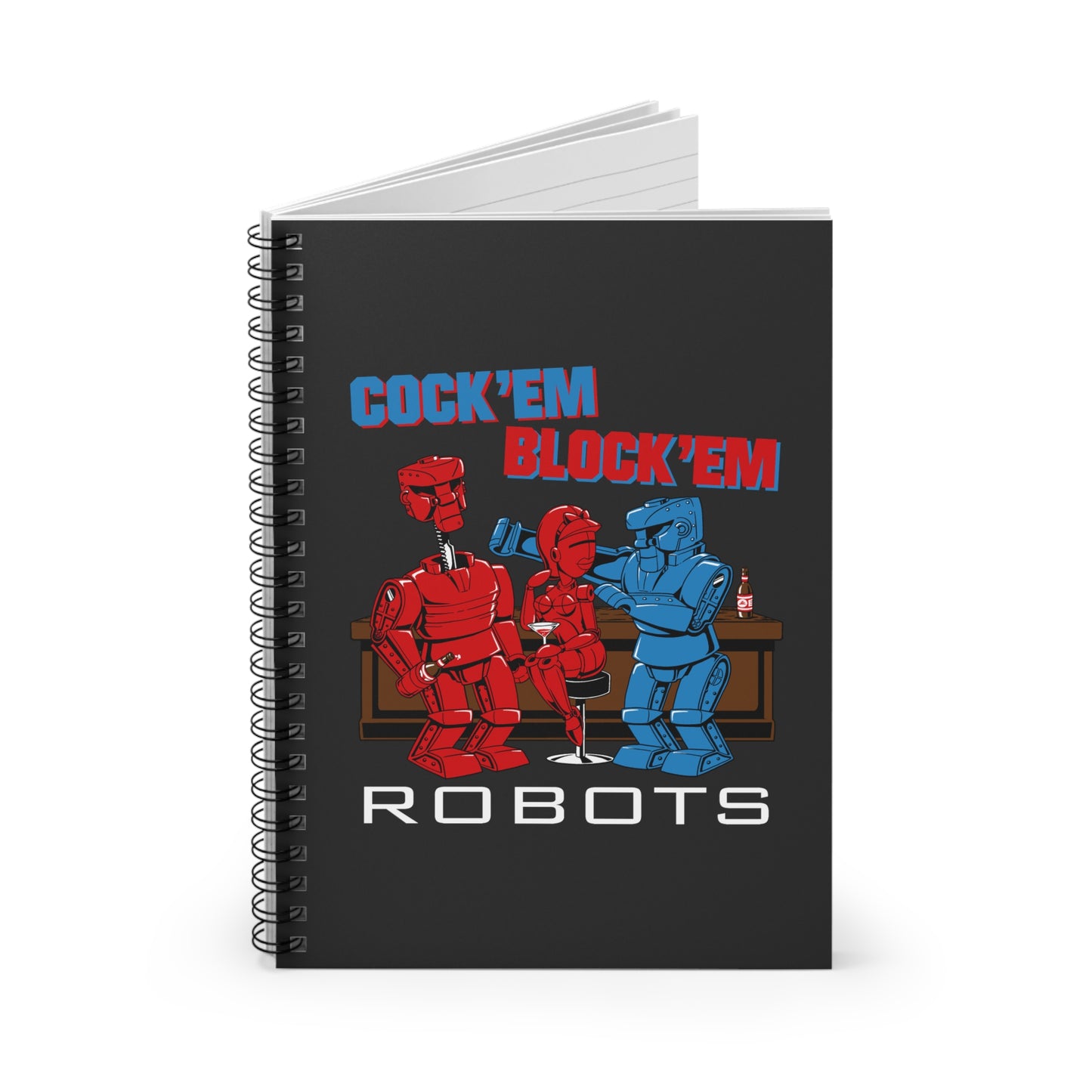 Cock'Em Block'Em Robots - Spiral Notebook