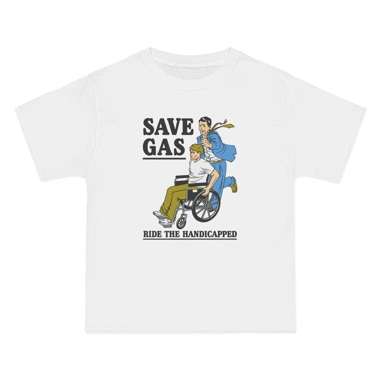 Save Gas - Ride The Handicapped - Men's Heavyweight T-Shirt