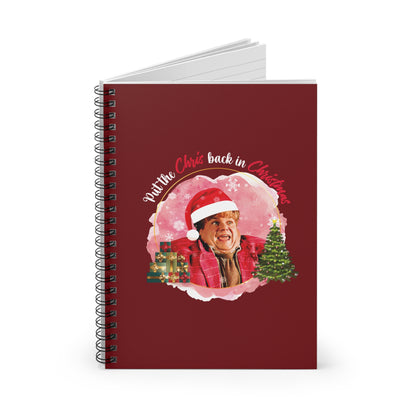 Put The Chris Back In Christmas - Spiral Notebook