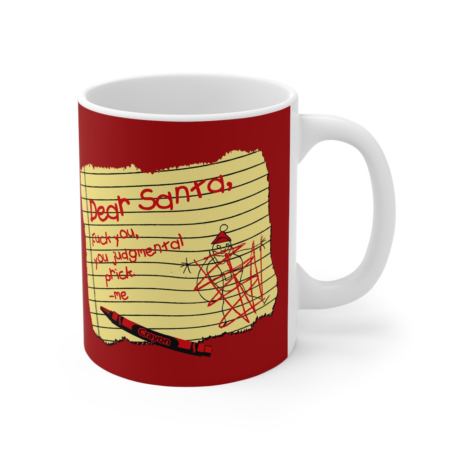 Dear Santa Fuck You Judgmental Prick - Mug