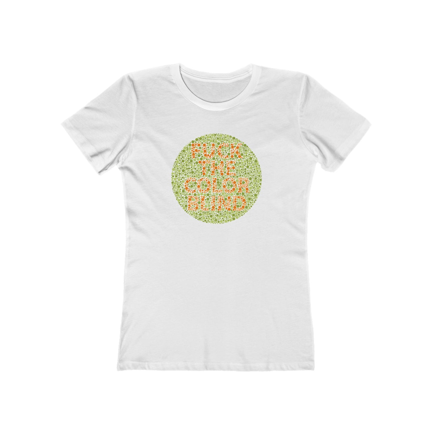 Fuck The Colorblind - Women’s T-Shirt