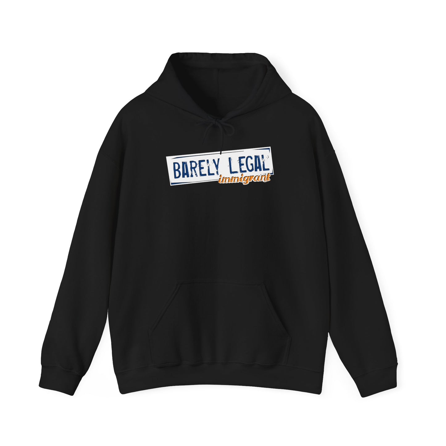 Barely Legal Immigrant - Hoodie