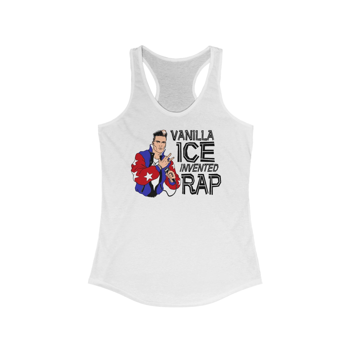 Vanilla Ice Invented Rap  - Women’s Racerback Tank