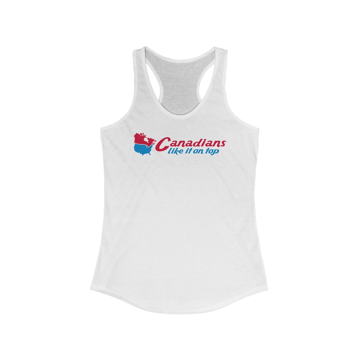 Canadians Like It On Top - Women’s Racerback Tank