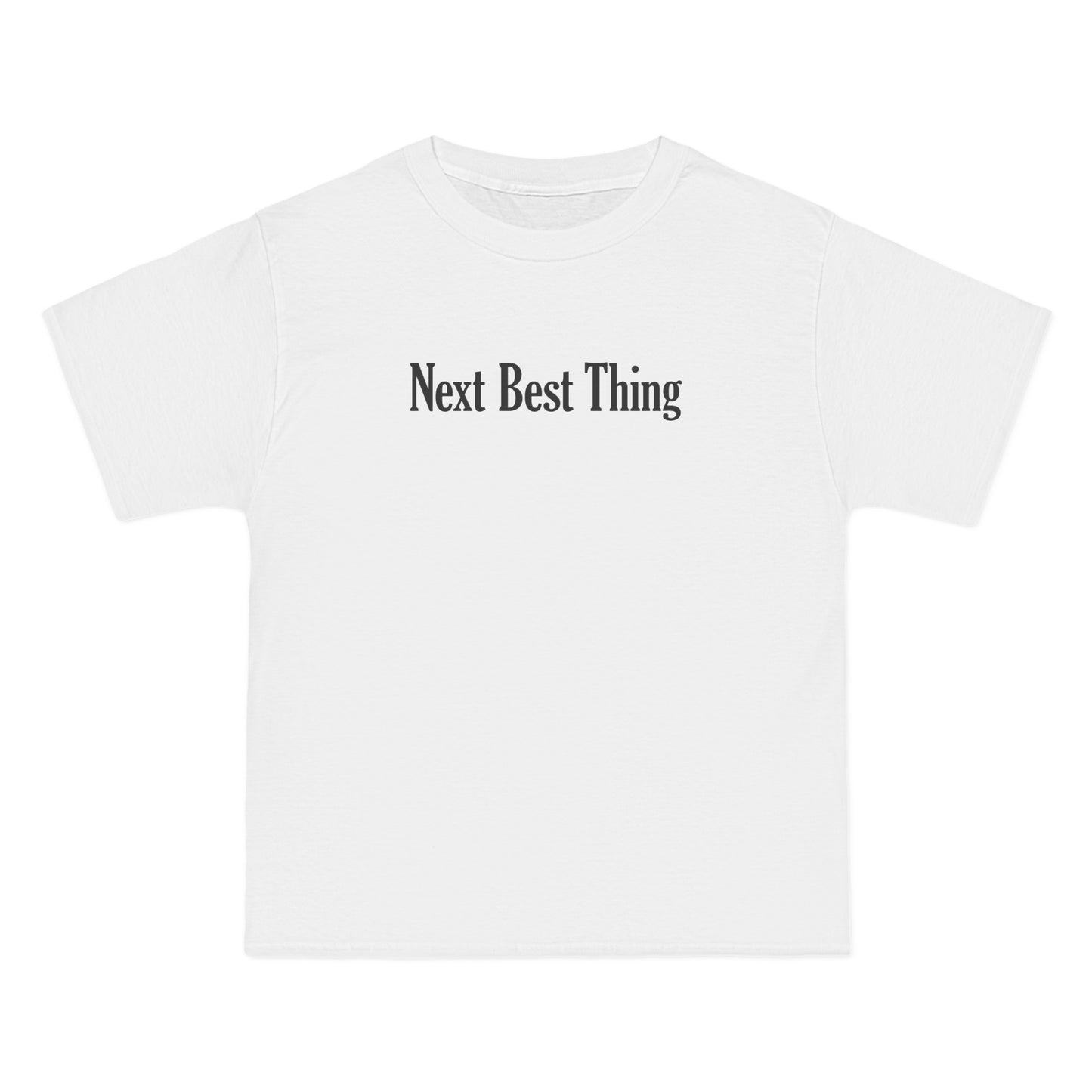 Next Best Thing - Men's Heavyweight T-Shirt