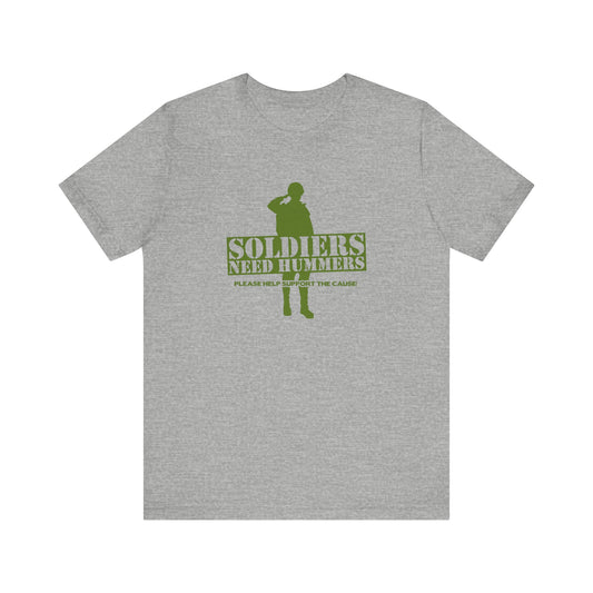 Soldiers Need Hummers - Please Help Support The Cause - Men's T-Shirt