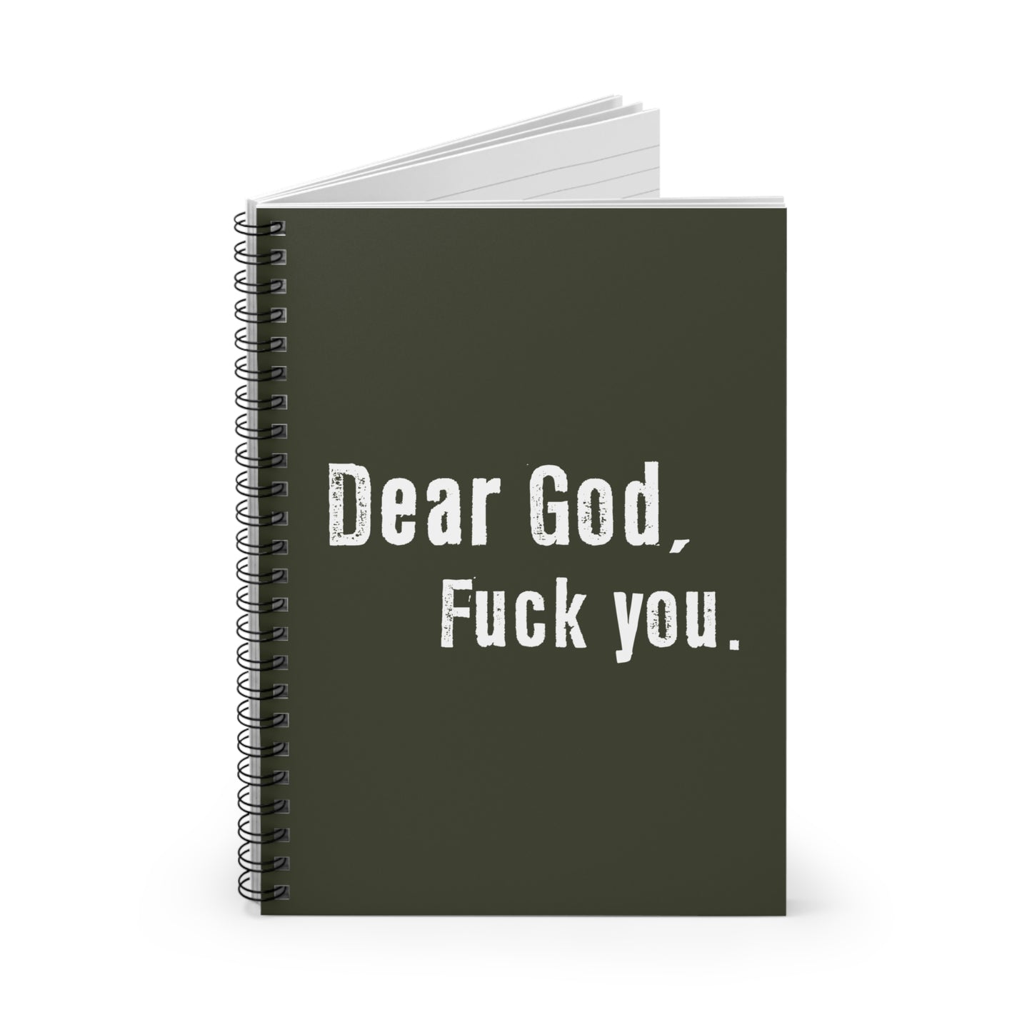 Dear God - Fuck You - Spiral Notebook