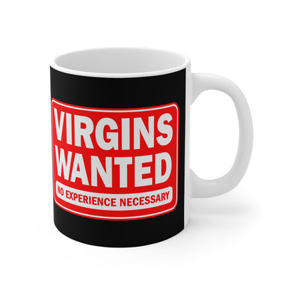 Virgins Wanted No Experience Necessary - Mug