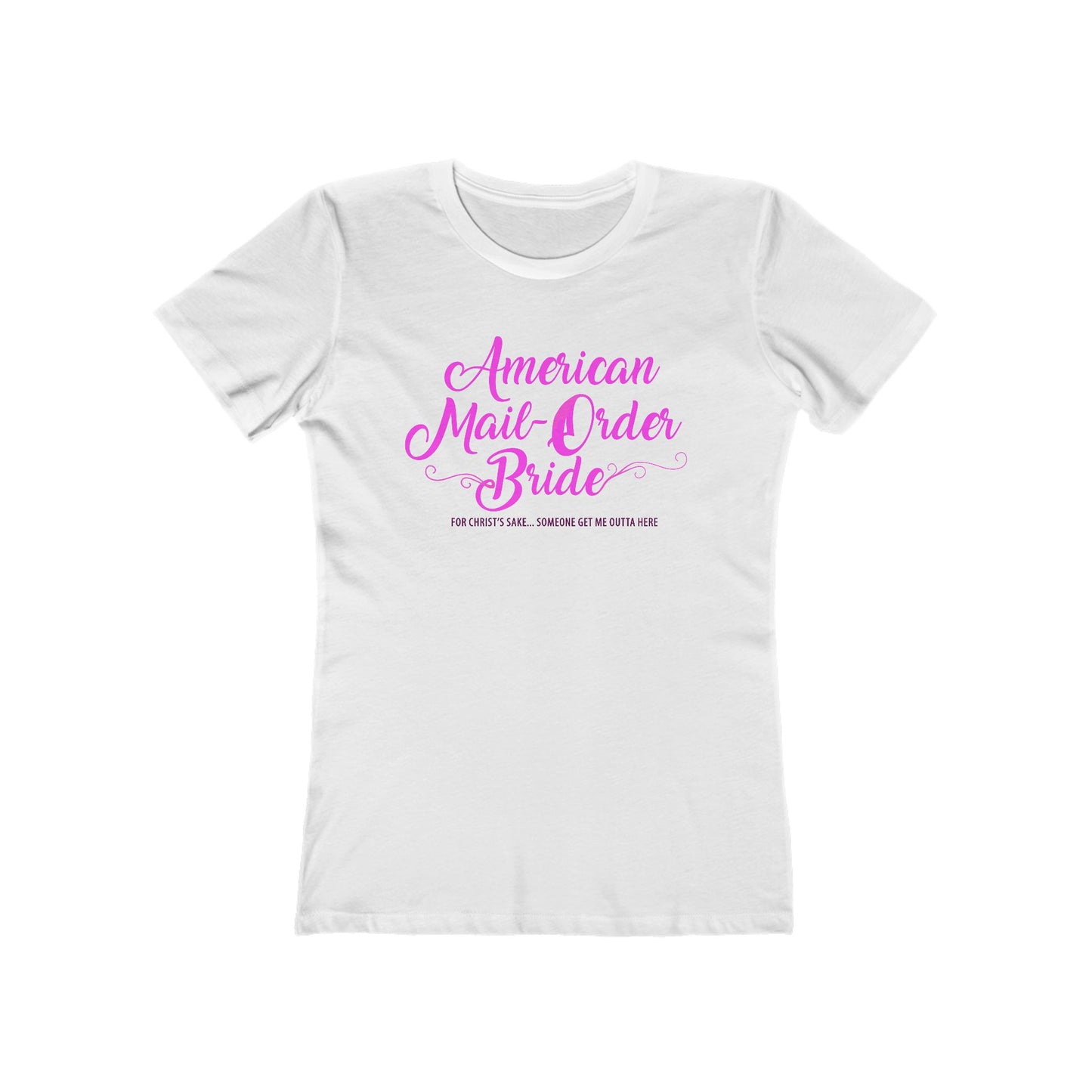 American Mail-Order Bride - Women's T-Shirt