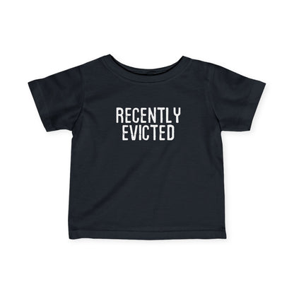 Recently Evicted - Baby T-Shirt