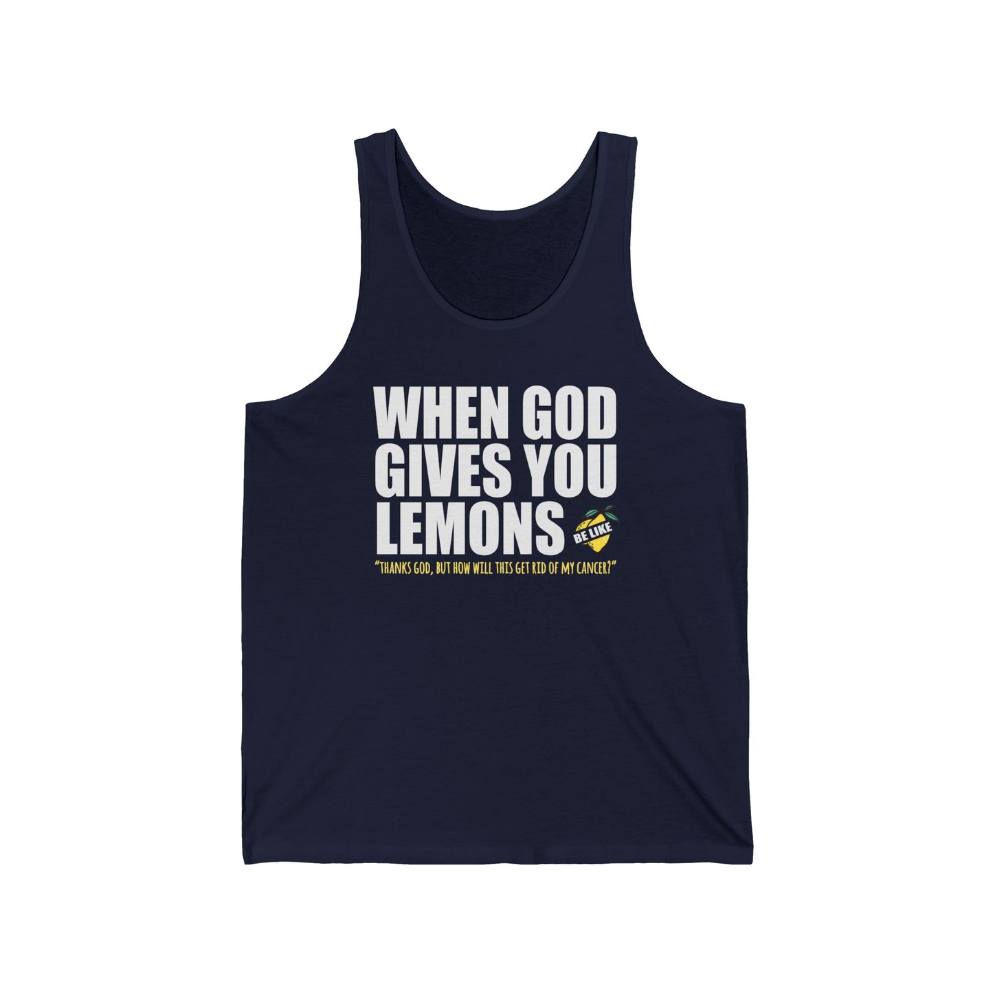 When God Gives You Lemons - Unisex Tank