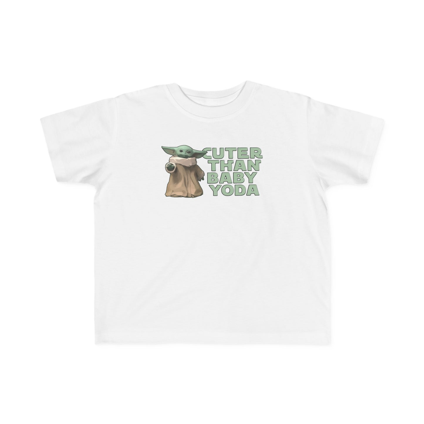 Cuter Than Baby Yoda - Toddler  T-Shirt