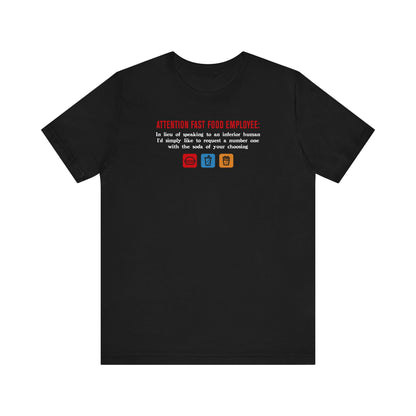 Attention Fast Food Employee - Men's T-Shirt