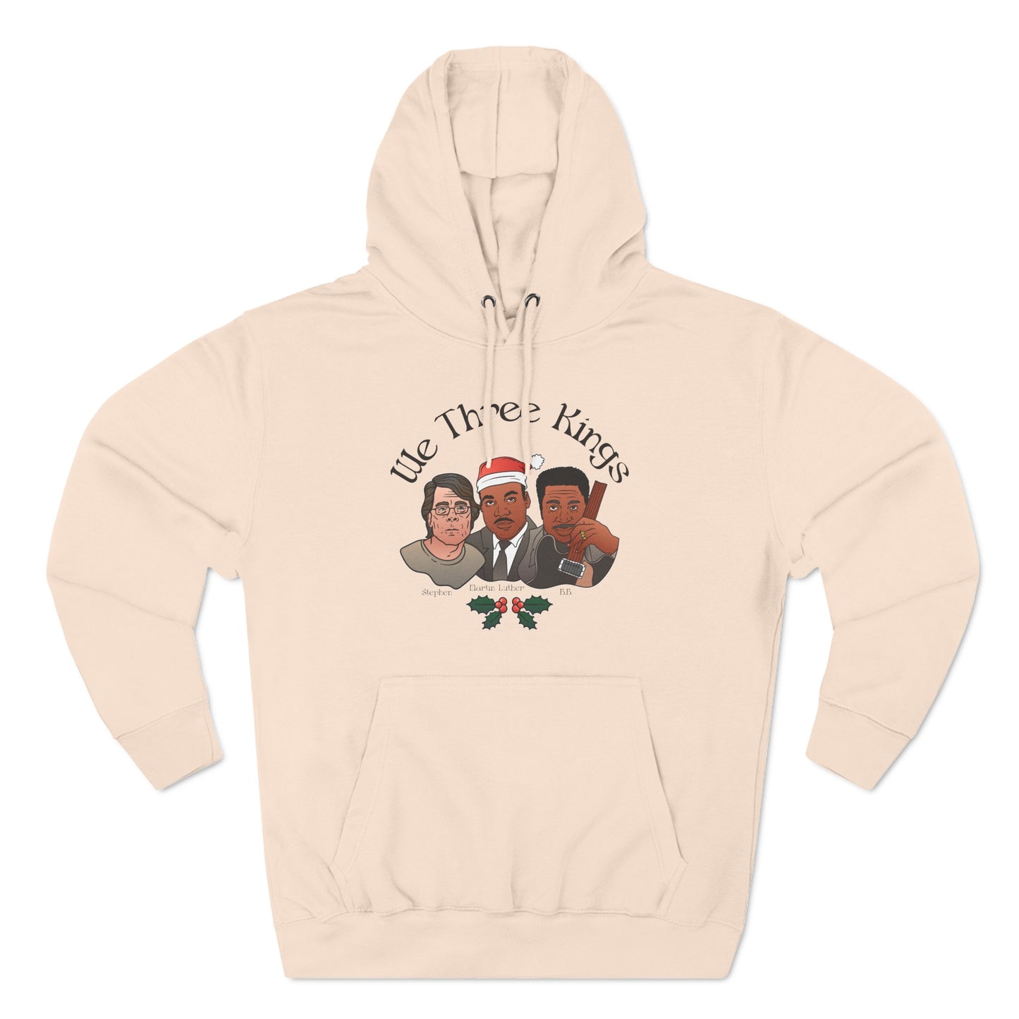 We Three Kings (Stephen, Martin Luther, BB) - Hoodie