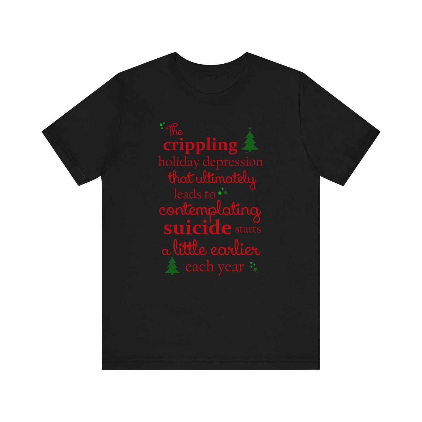 The Crippling Holiday Depression - Men's T-Shirt