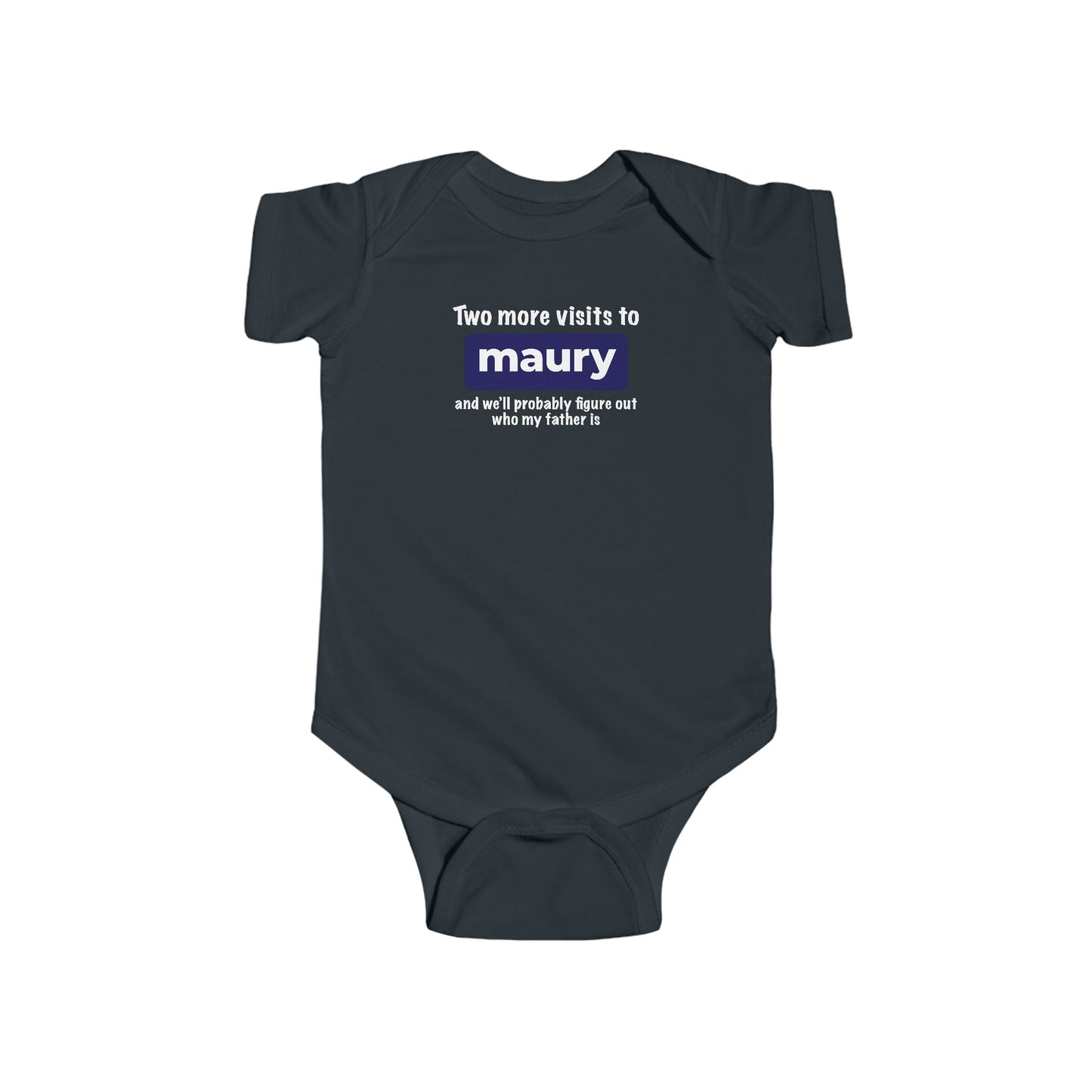 Two More Visits To Maury - Baby Onesie