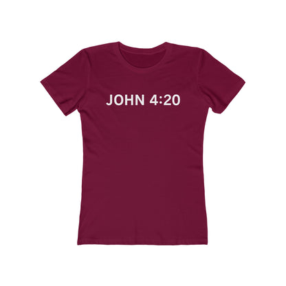 John 4:20 - Women’s T-Shirt