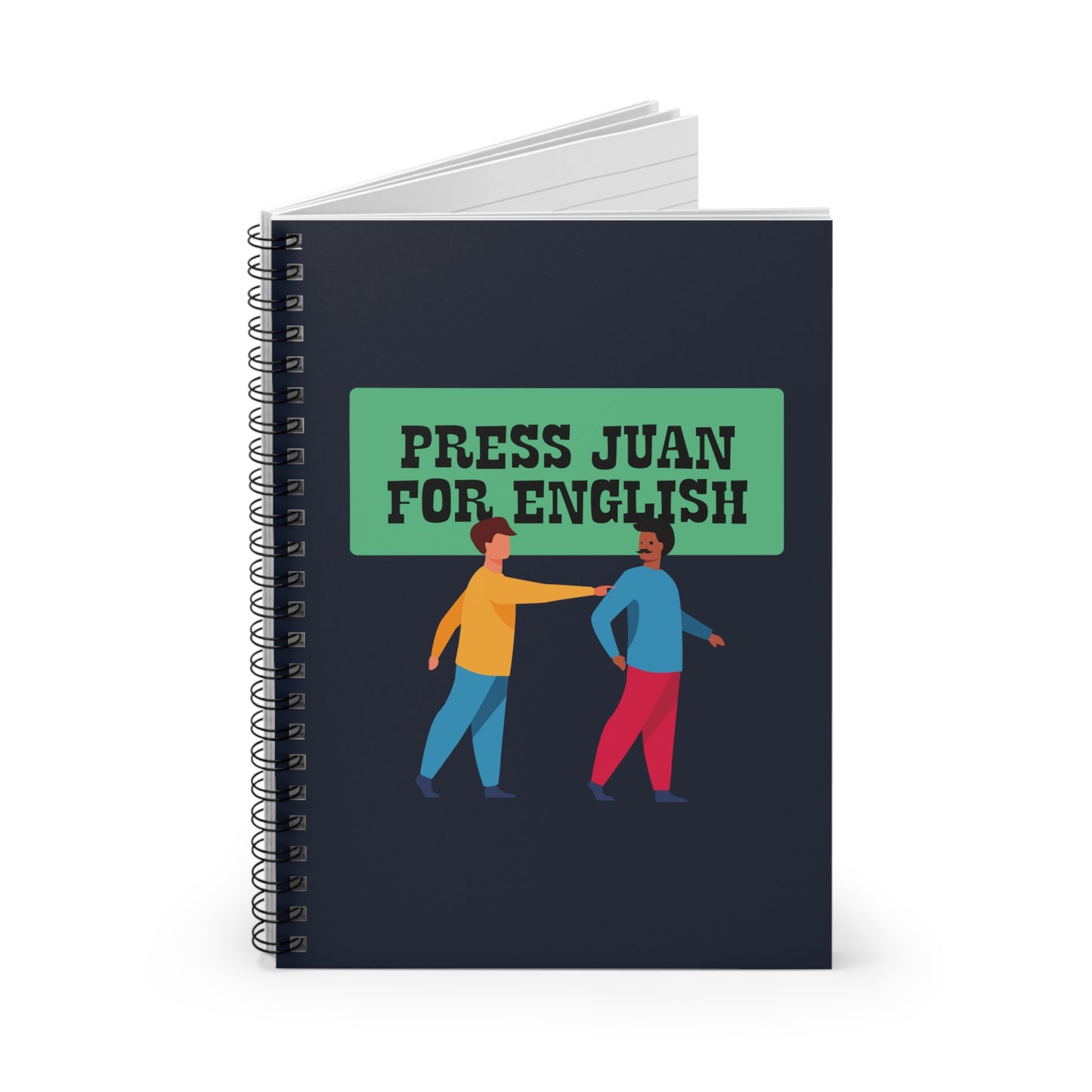 Press Juan For English - Spiral Notebook