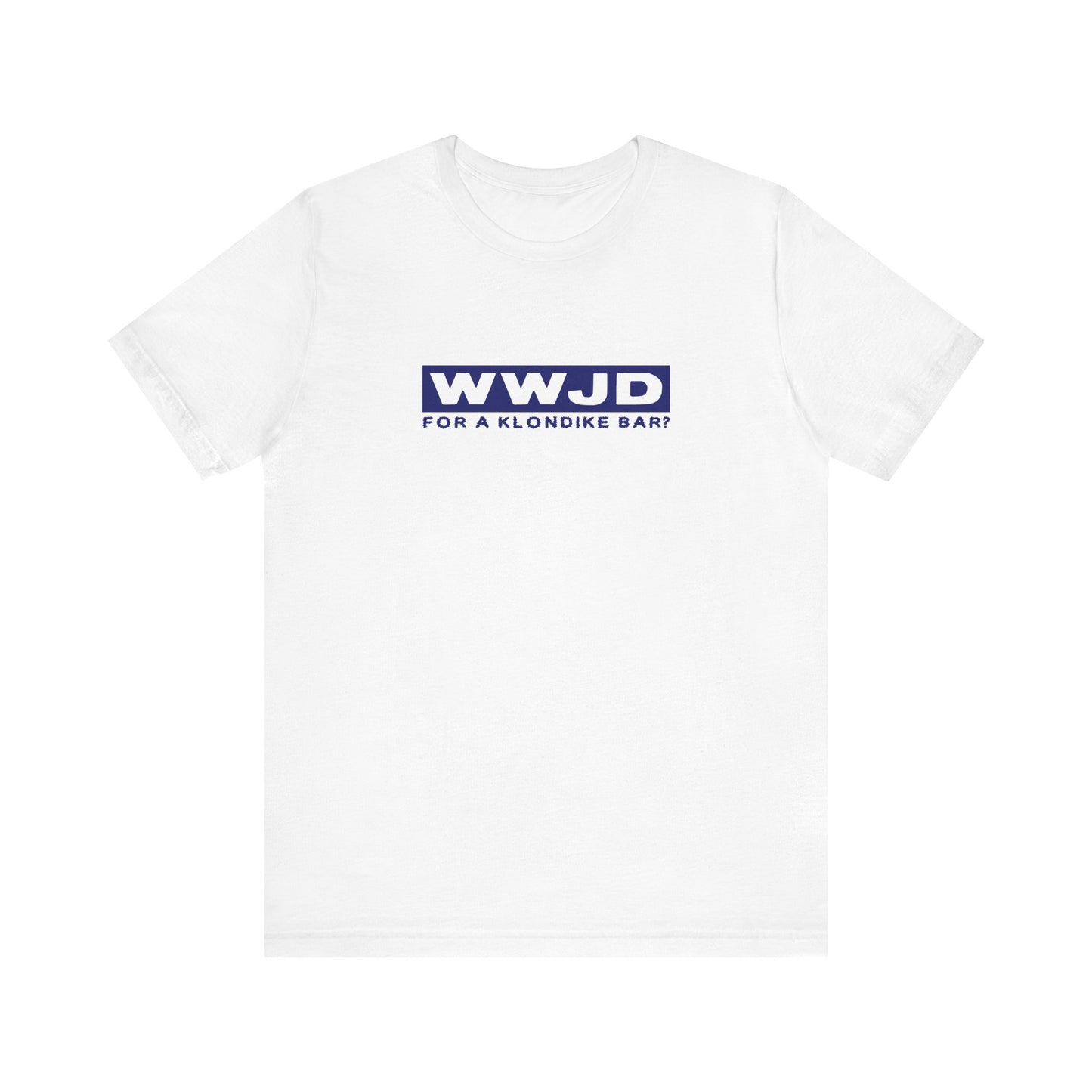 Wwjd For A Klondike Bar - Men's T-Shirt