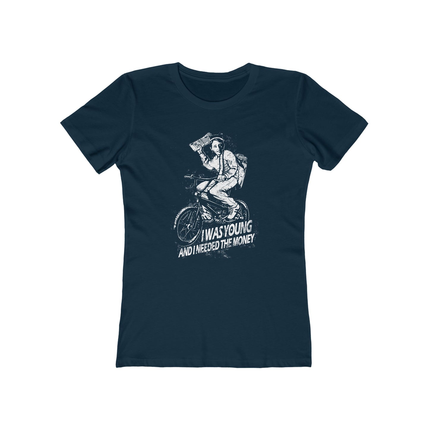 I Was Young And I Needed The Money (Paper Route)  - Women’s T-Shirt