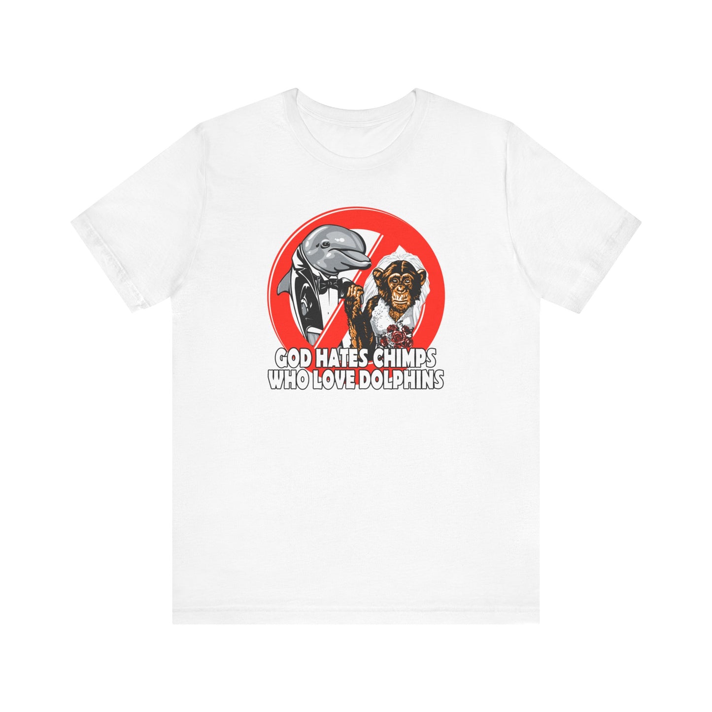 God Hates Chimps Who Love Dolphins - Men's T-Shirt