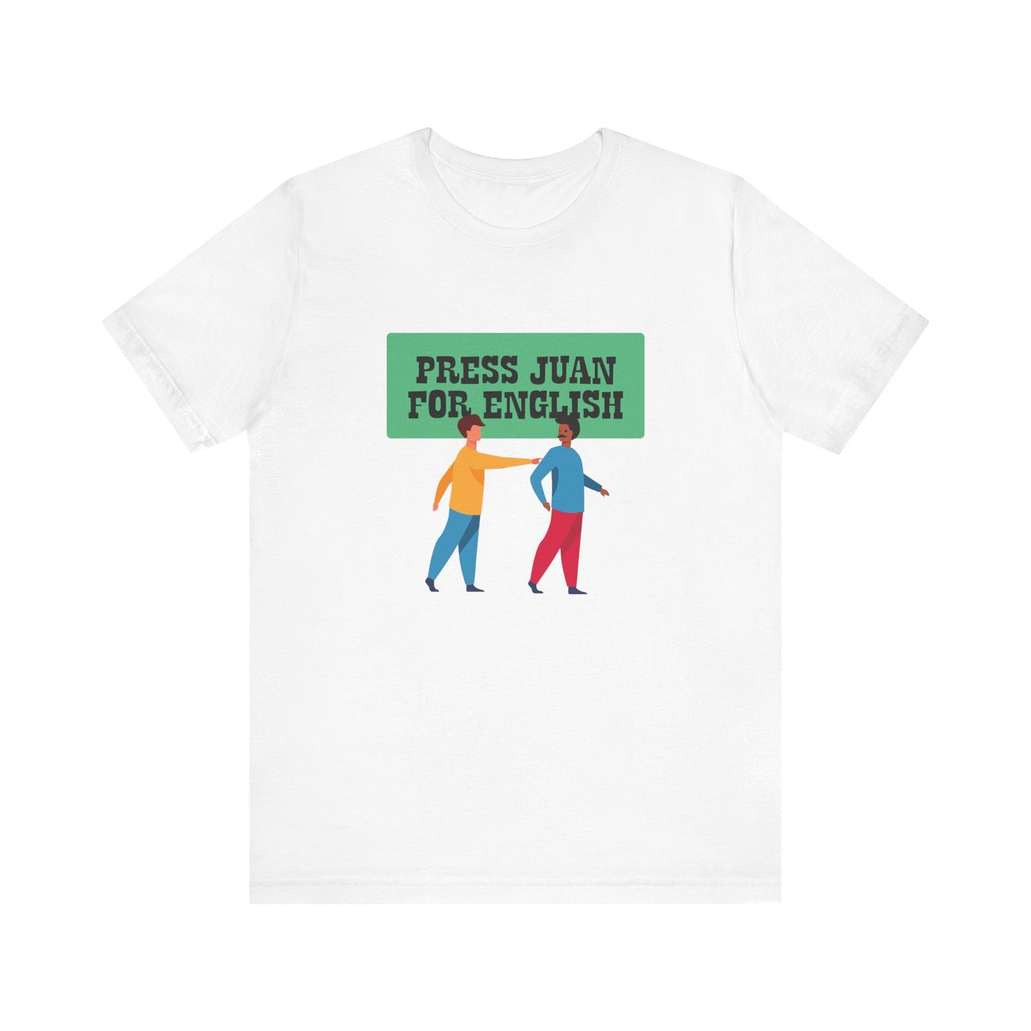 Press Juan For English - Men's T-Shirt