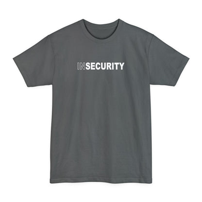 Insecurity - Men's Tall T-Shirt