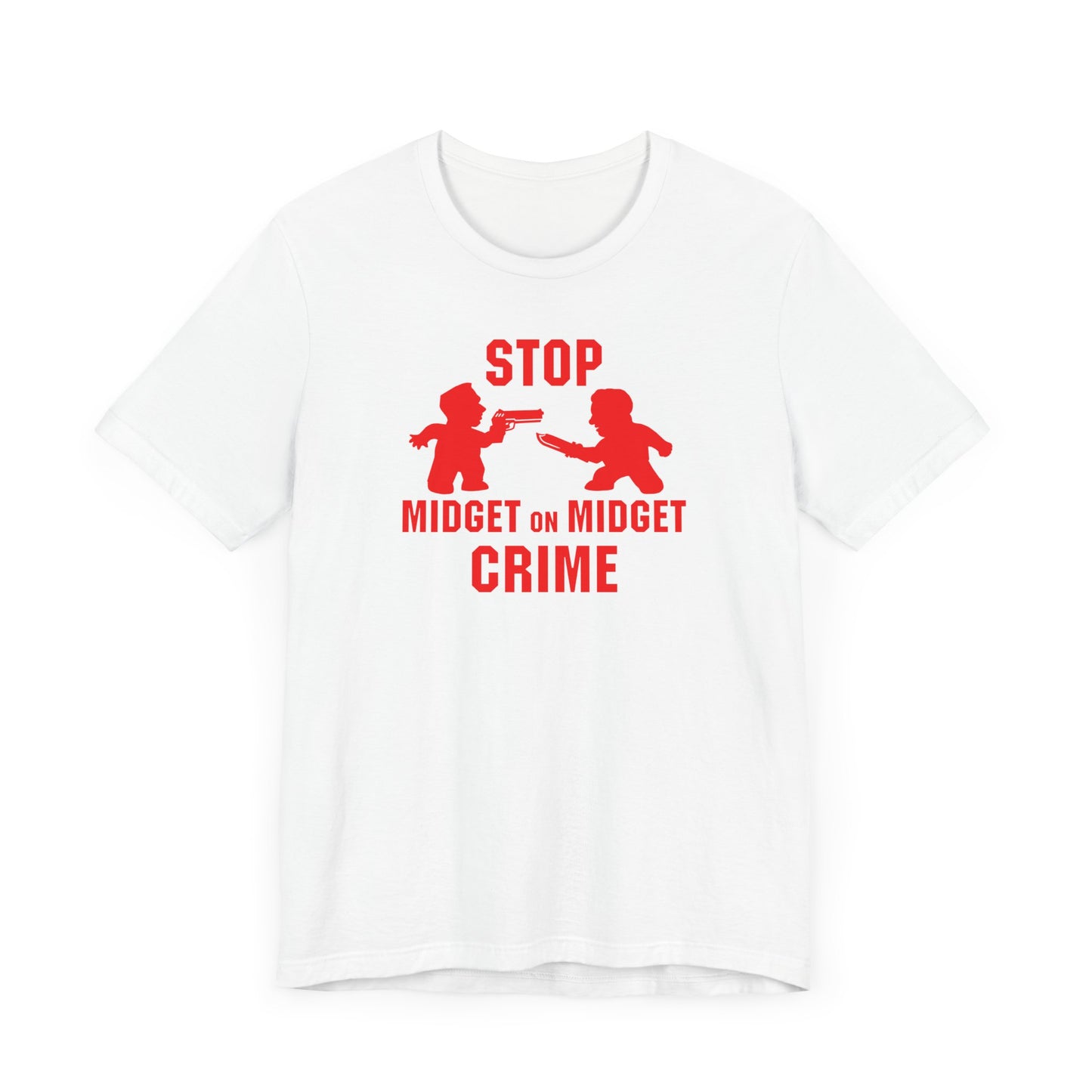 Stop Midget On Midget Crime - Men's T-Shirt