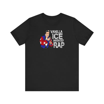 Vanilla Ice Invented Rap - Men's T-Shirt