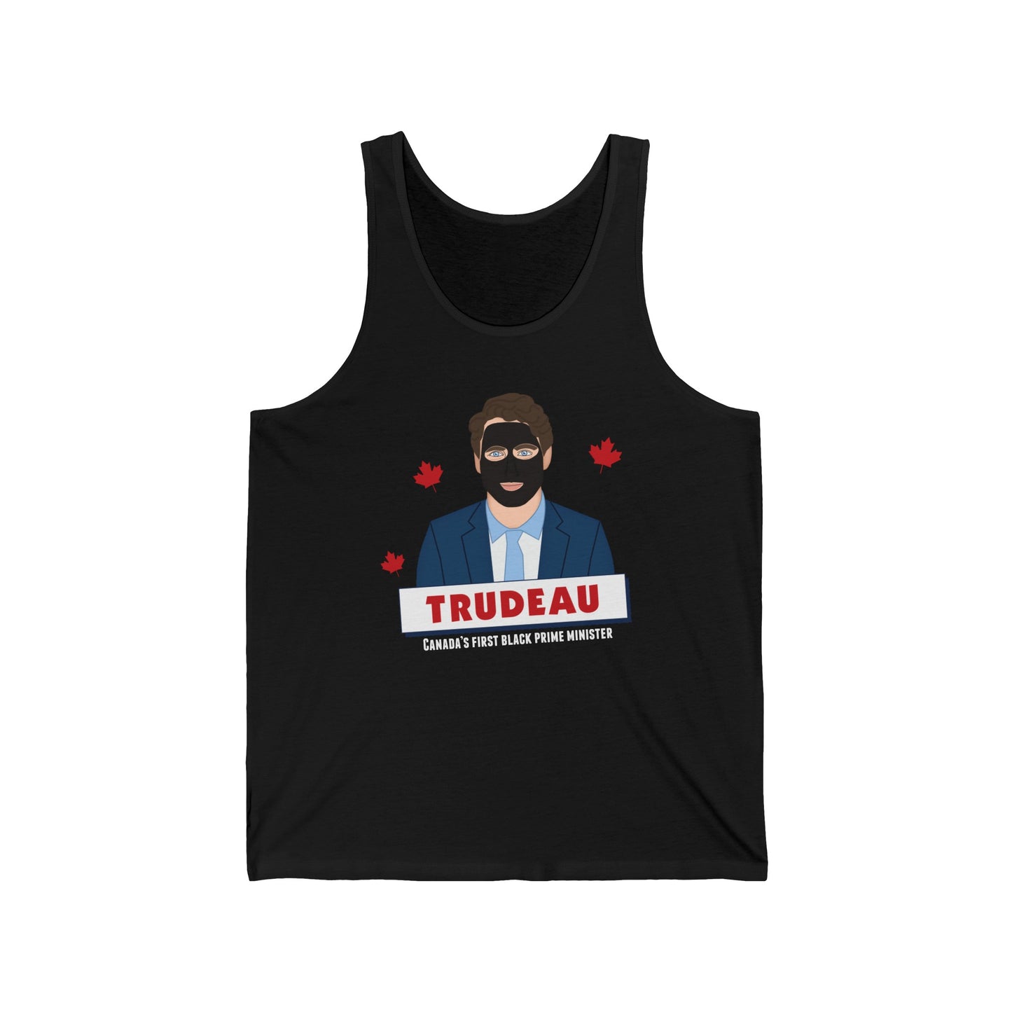 Trudeau - Canada's First Black Prime Minister - Unisex Tank