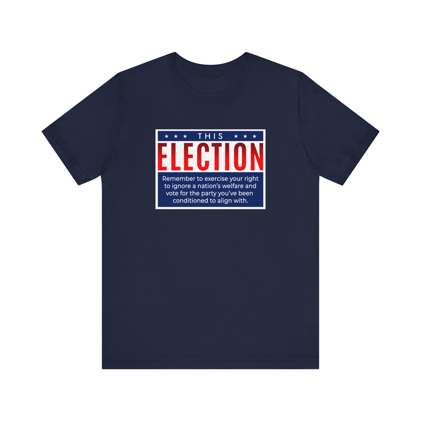 This Election Remember To Exercise Your Right - Men's T-Shirt