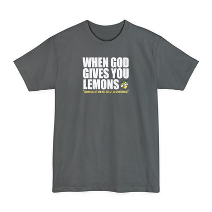 When God Gives You Lemons - Men's Tall T-Shirt