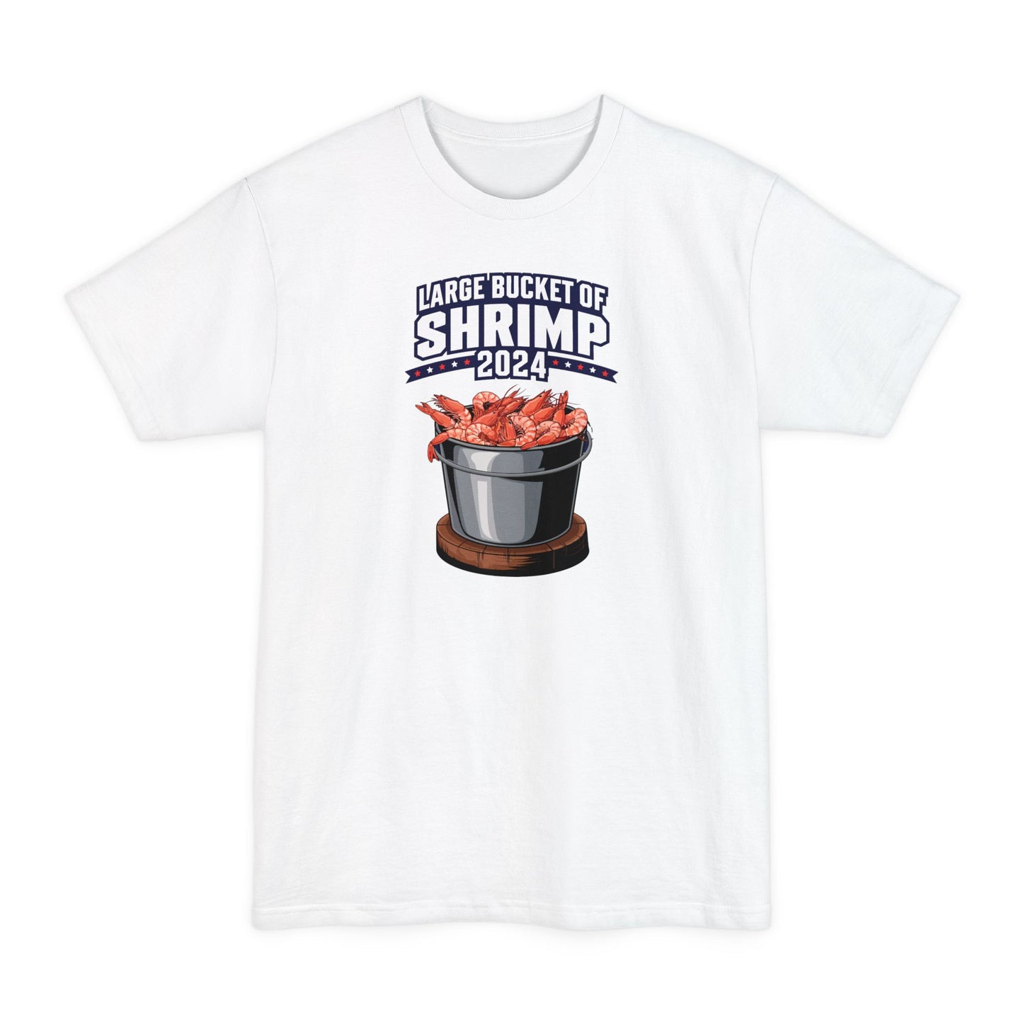 Large Bucket Of Shrimp 2024 - Men's Tall T-Shirt