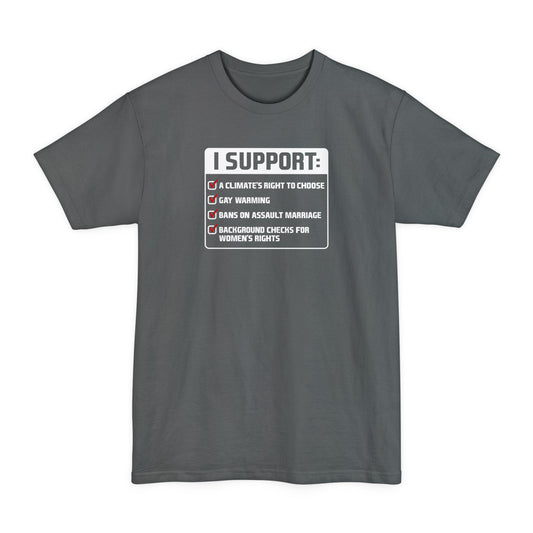 I Support A Climate's Right To Choose - Men's Tall T-Shirt