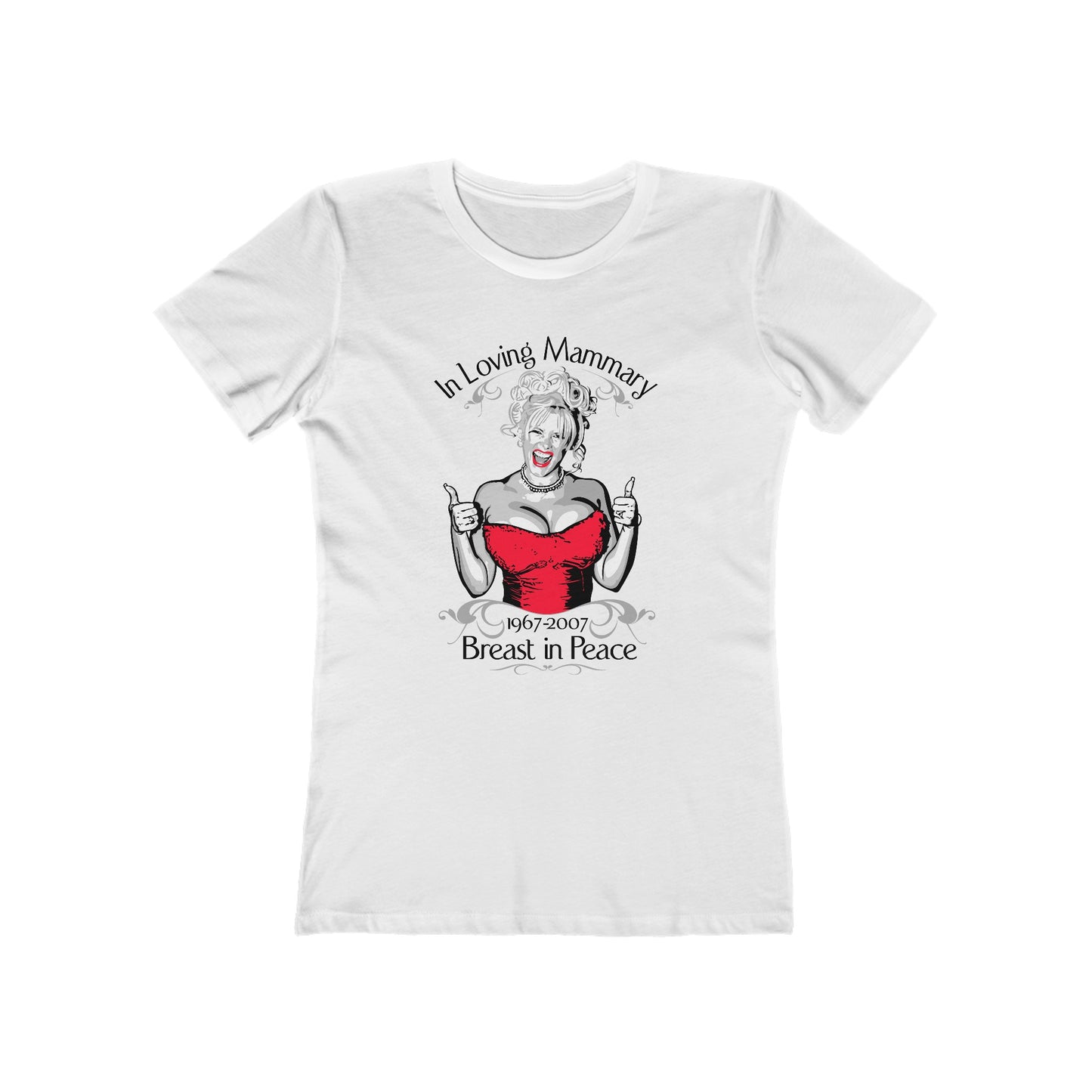 (Anna Nicole Mammarial T-Shirt) In Loving Mammary - Breast In Peace - Women’s T-Shirt