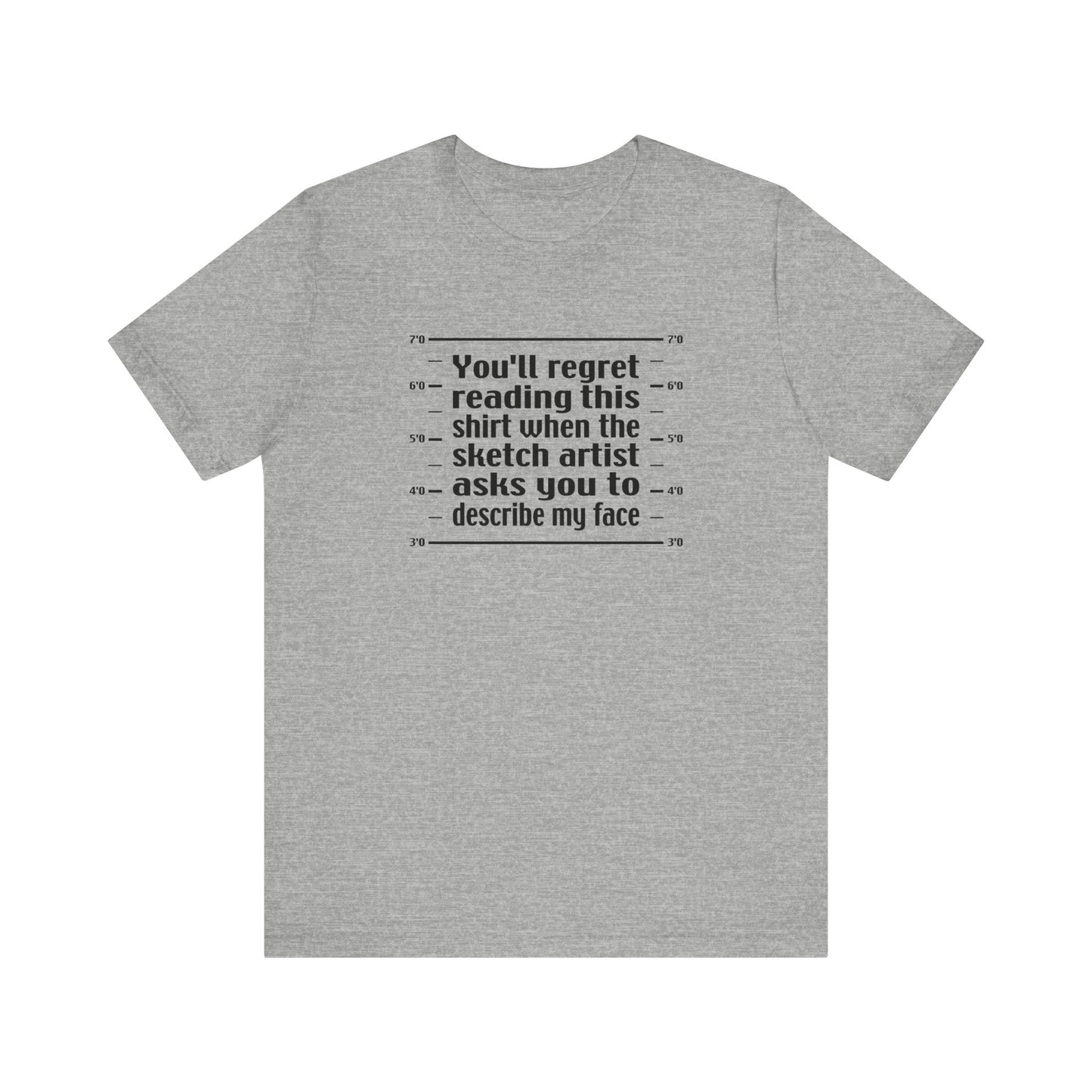 You'll Regret Reading This Shirt - Men's T-Shirt