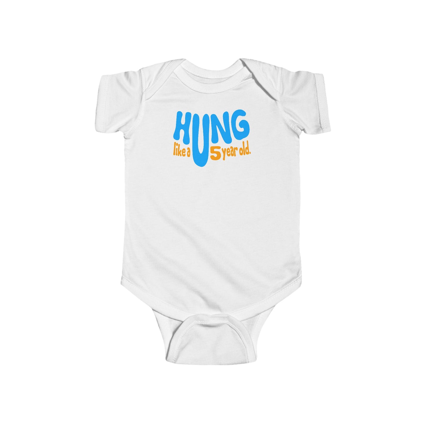 Hung Like A Five Year Old - Baby Onesie