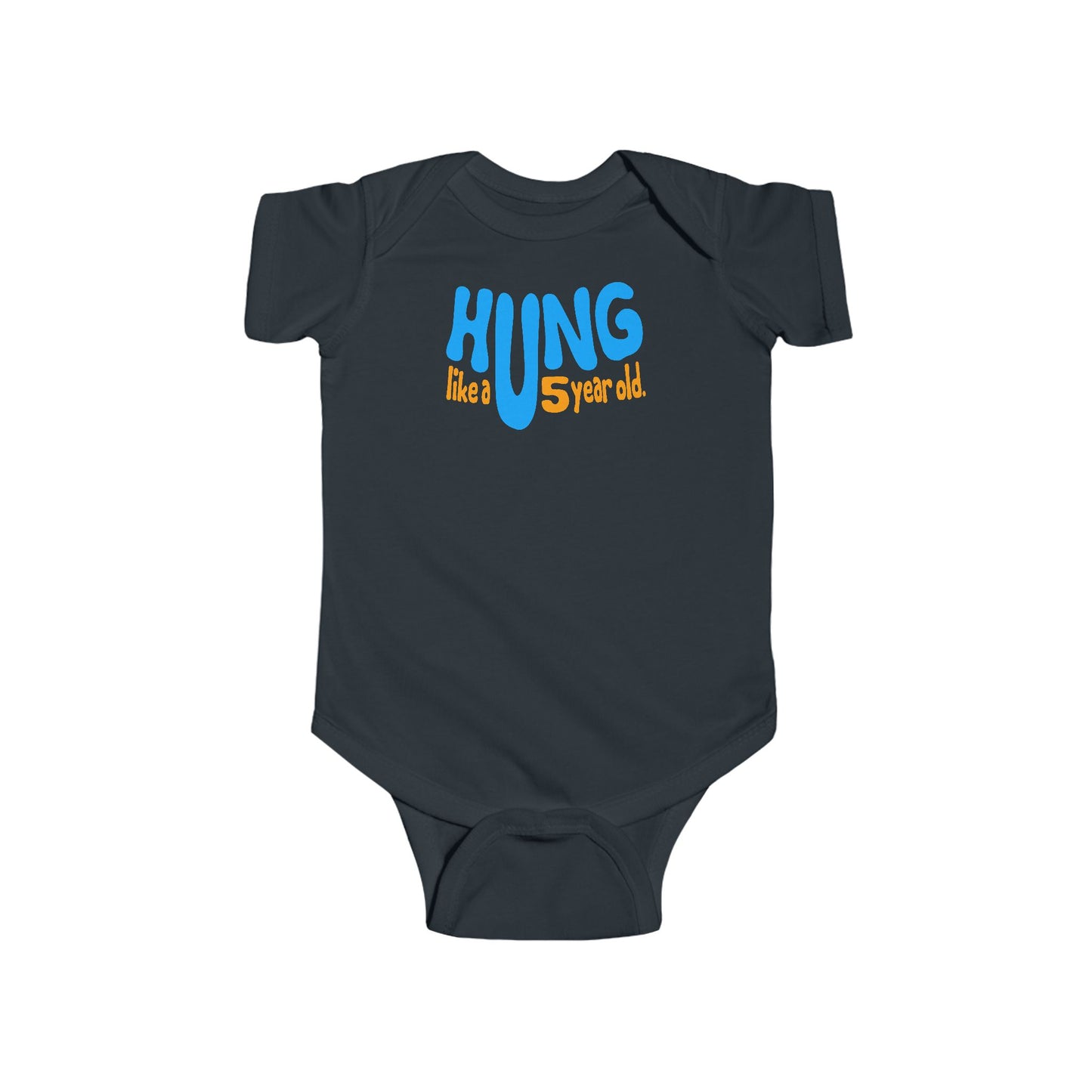 Hung Like A Five Year Old - Baby Onesie