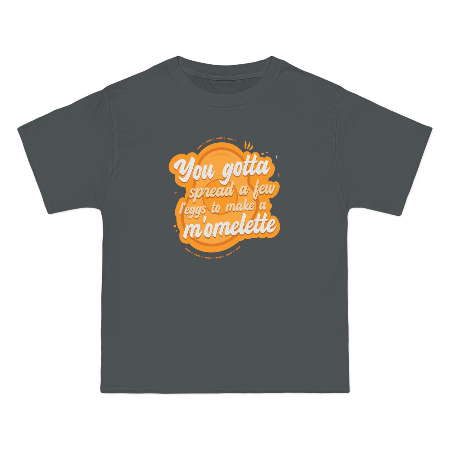 You Gotta Spread A Few L'Eggs To Make A M'Omlette - Men's Heavyweight T-Shirt