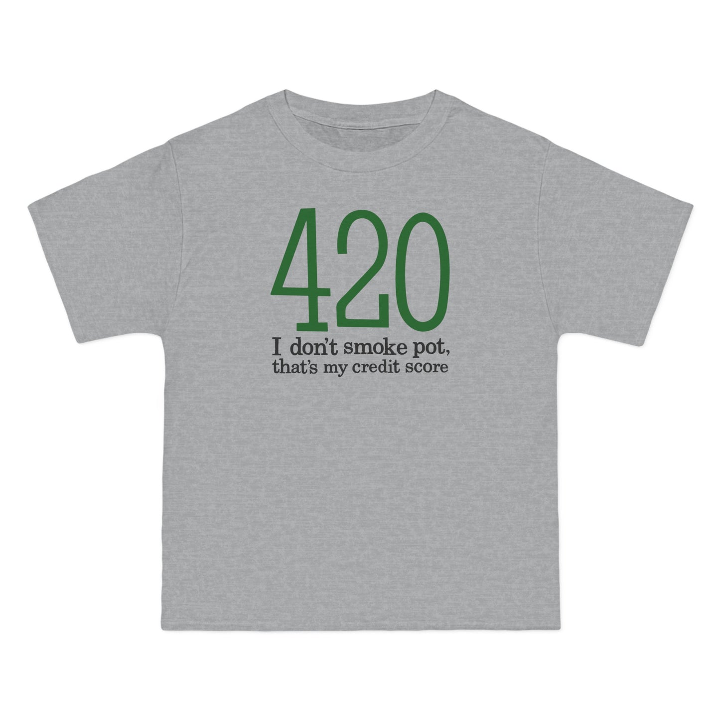 420 - I Don't Smoke Pot - Men's Heavyweight T-Shirt