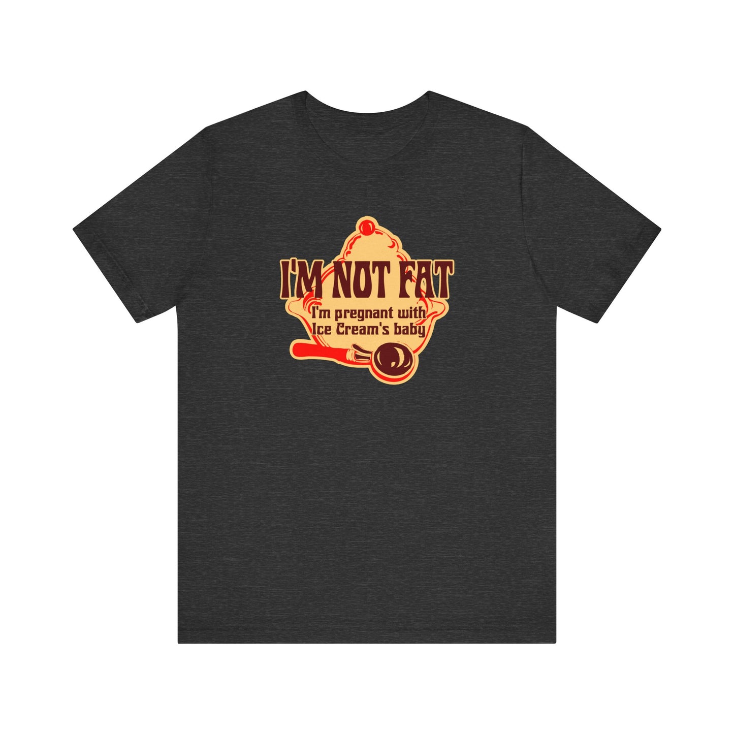 I'm Not Fat - I'm Pregnant With Ice Cream's Baby - Men's T-Shirt