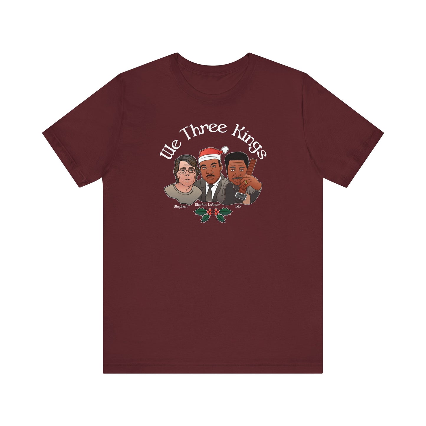 We Three Kings (Stephen, Martin Luther, BB) - Men's T-Shirt