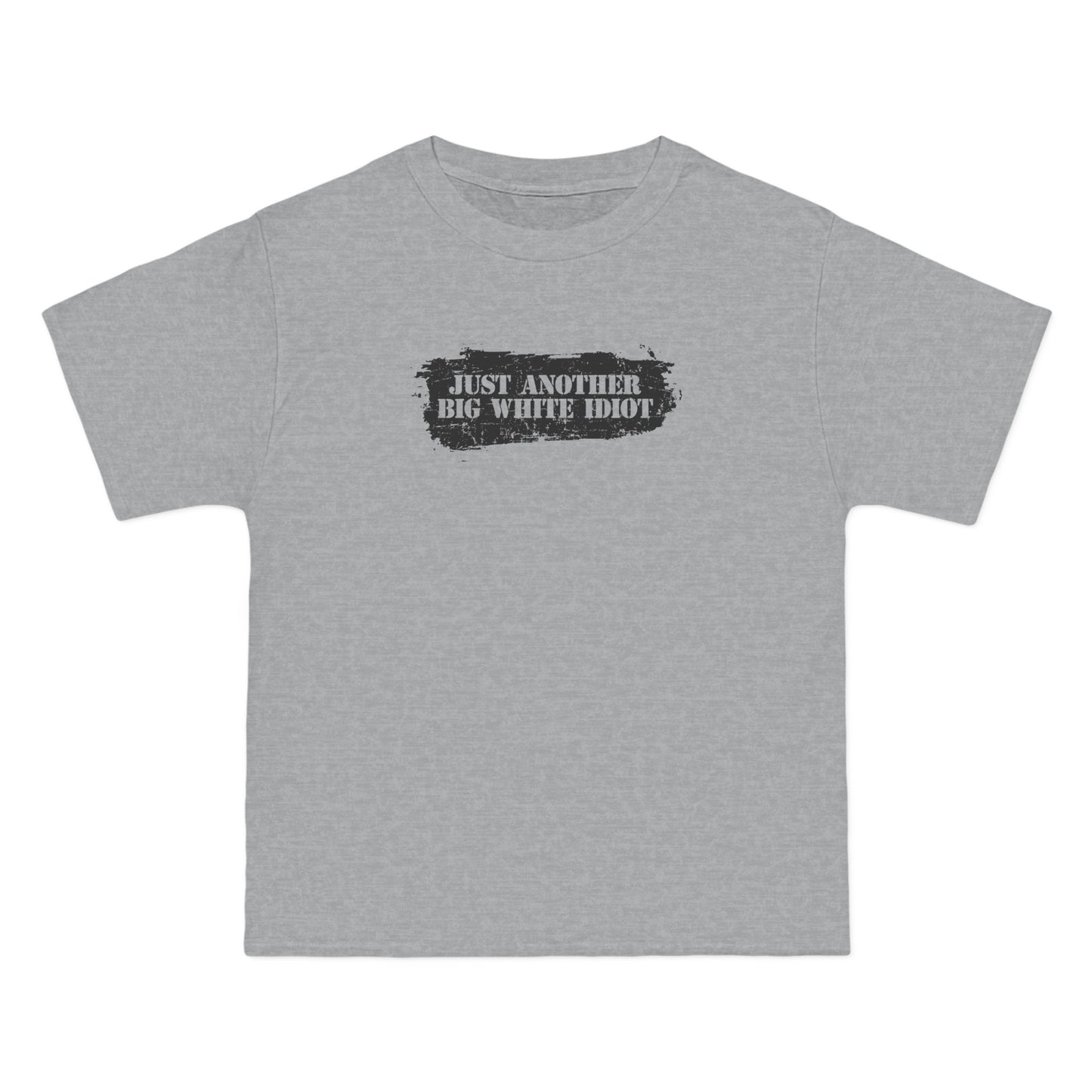 Just Another Big White Idiot - Men's Heavyweight T-Shirt