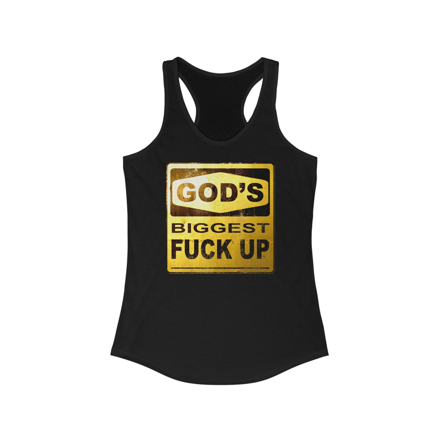 God's Biggest Fuck Up  - Women's Racerback Tank